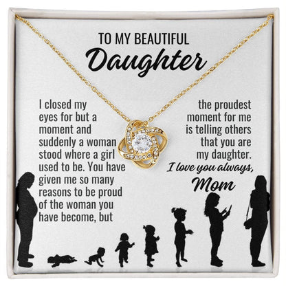 From Mom To Daughter "I closed my eyes..." Love Knot Necklace