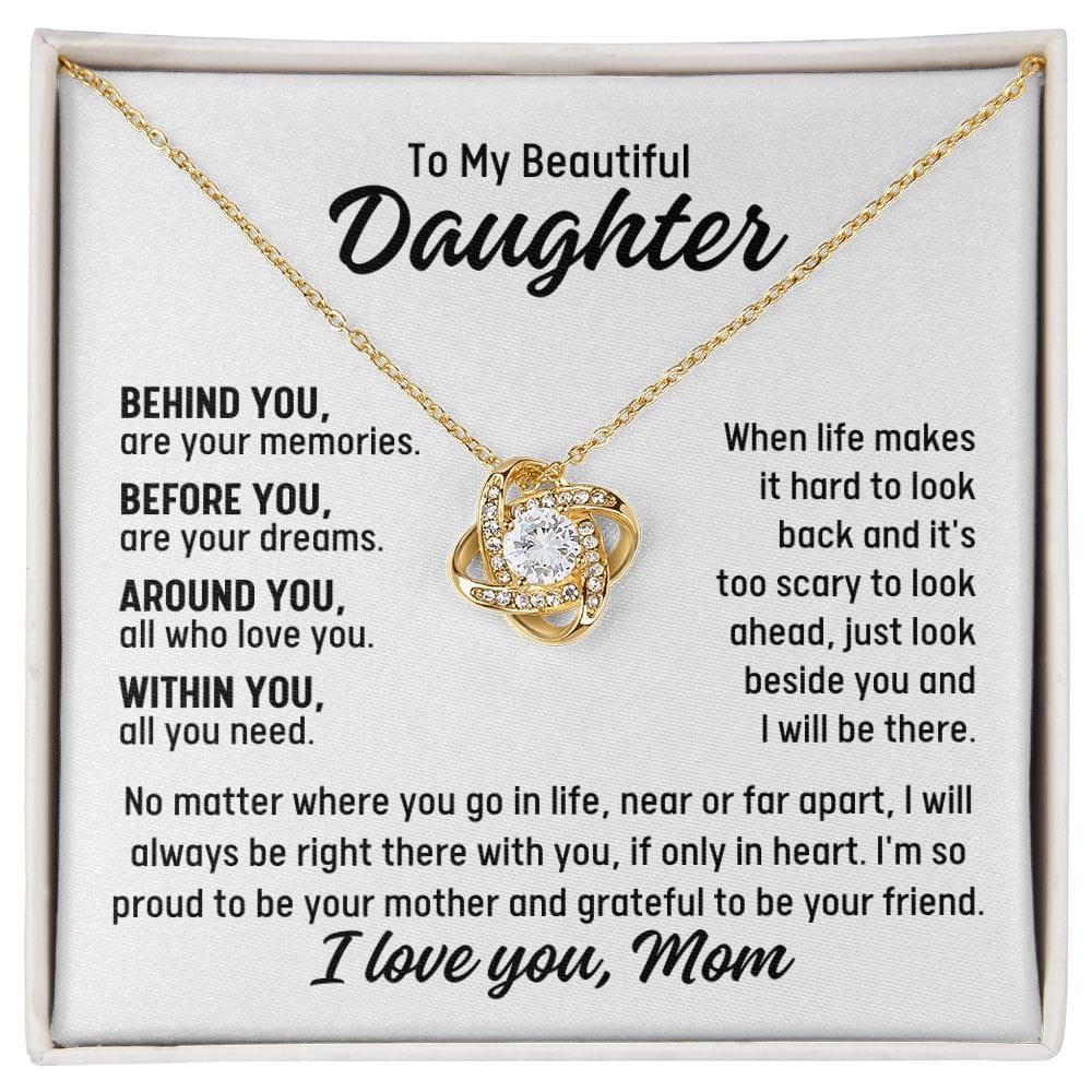 To Daughter From Mom "Behind you..." Love Knot Necklace