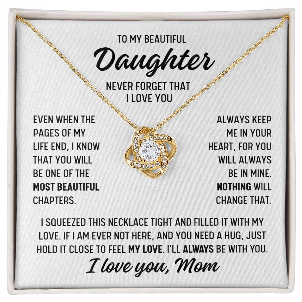 To Daughter from Mom "Even when the pages..." Love Knot Necklace