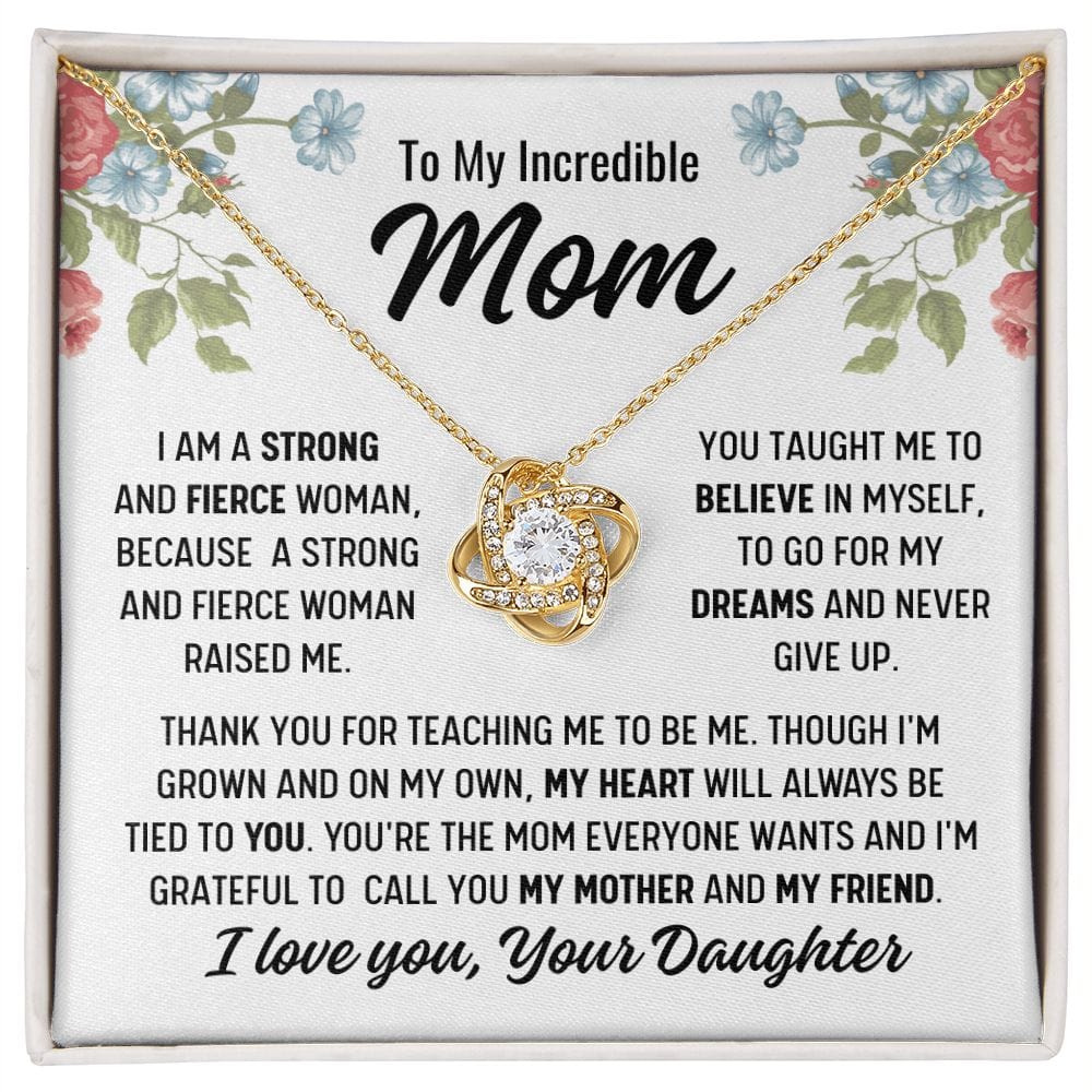 To Mom From Daughter "I am a strong..." Love Knot Necklace