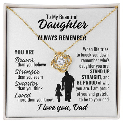 To Daughter From Dad "Always remember..." Love Knot Necklace