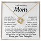 To Mom From Daughter "You are the mom every..." Love Knot Necklace