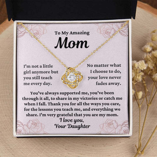 To Mom From Daughter "I'm not a little girl..." Love Knot Necklace