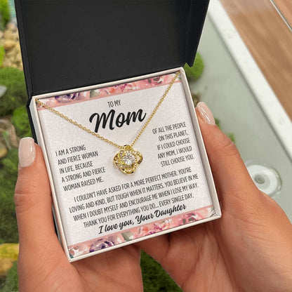 To Mom From Daughter "I am a strong..." Love Knot Necklace
