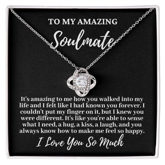 To My Amazing Soulmate "It's amazing to me..." Love Knot Necklace