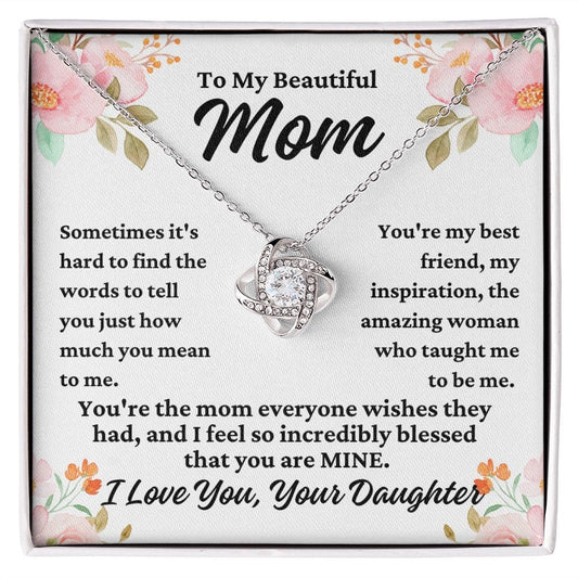 To Mom From Daughter "Sometimes it's hard..." Love Knot Necklace