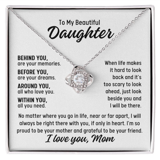 To Daughter From Mom "Behind you..." Love Knot Necklace