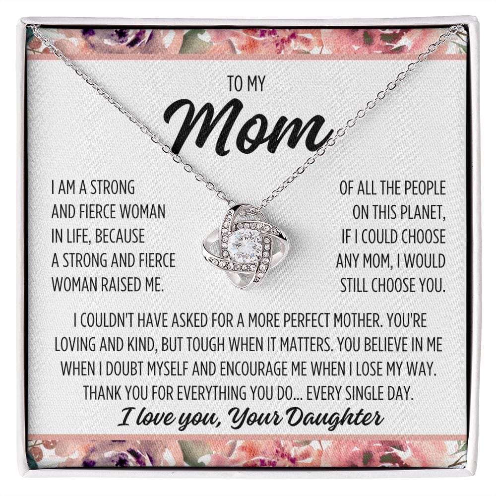 To Mom From Daughter "I am a strong..." Love Knot Necklace