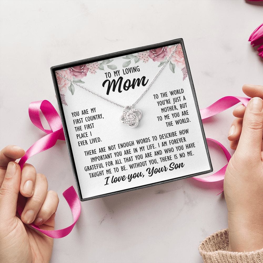 To Mom From Son "You are my first...." Love Knot Necklace