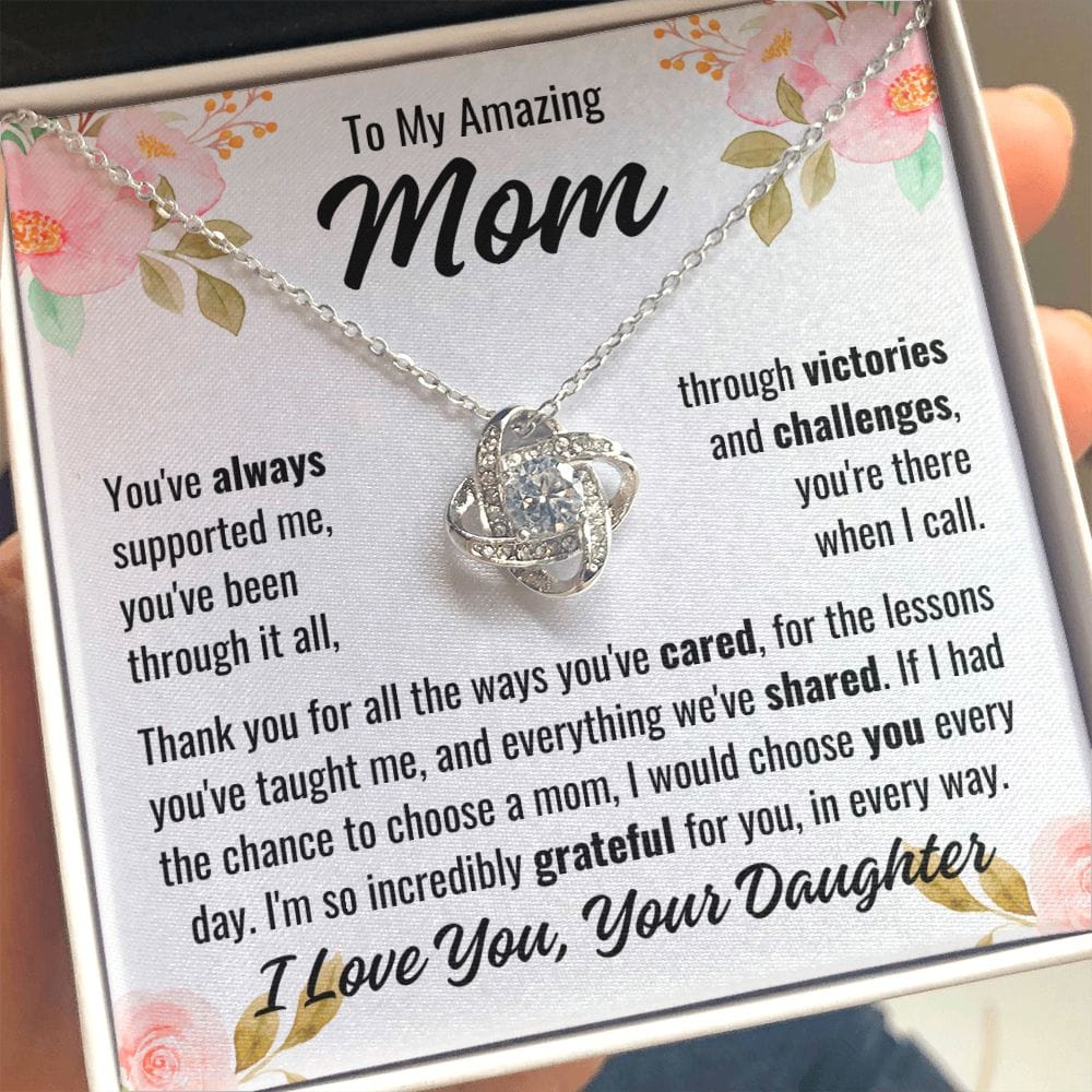 From Daughter To Mom "You've always supported..." Love Knot Necklace