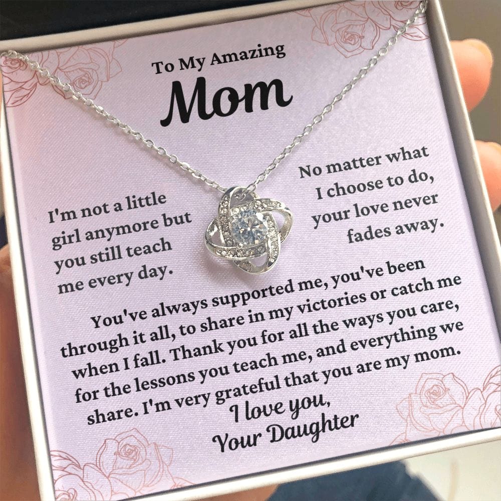 To Mom From Daughter "I'm not a little girl..." Love Knot Necklace