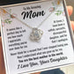 To Mom From Daughter "It seems like a perfect day..." Love Knot Necklace