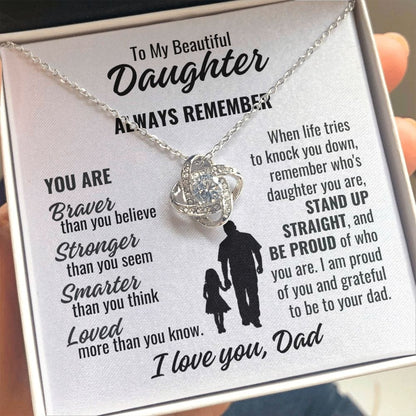 To Daughter From Dad "Always remember..." Love Knot Necklace