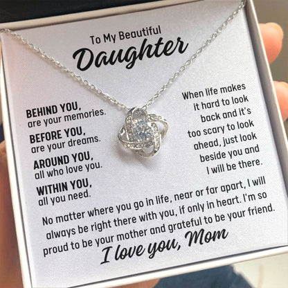 To Daughter From Mom "Behind you..." Love Knot Necklace