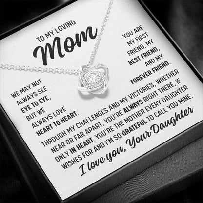 To Mom From Daughter "We may not always..." Love Knot Necklace (Ships tomorrow From Texas)
