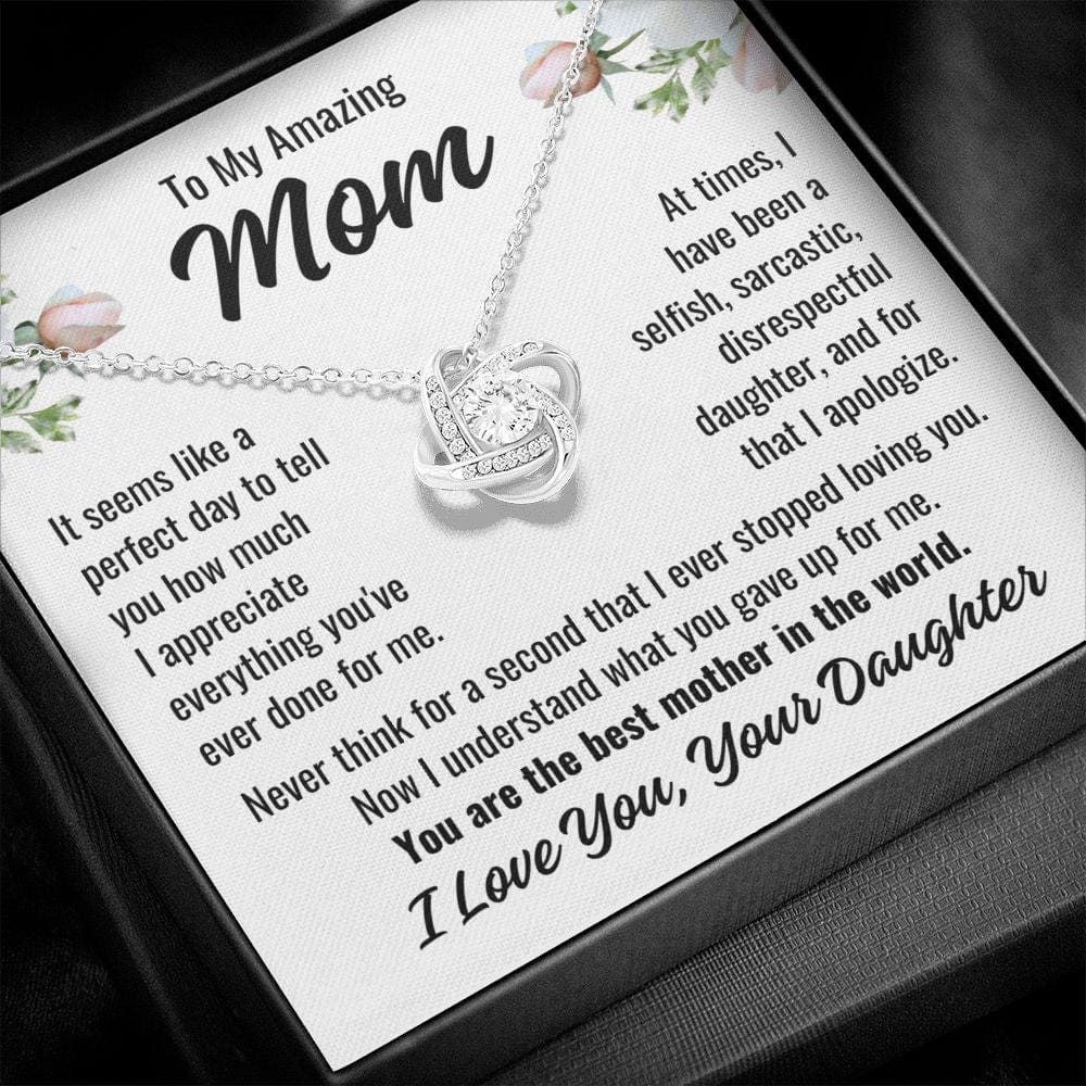 To Mom From Daughter "It seems like a perfect day..." Love Knot Necklace
