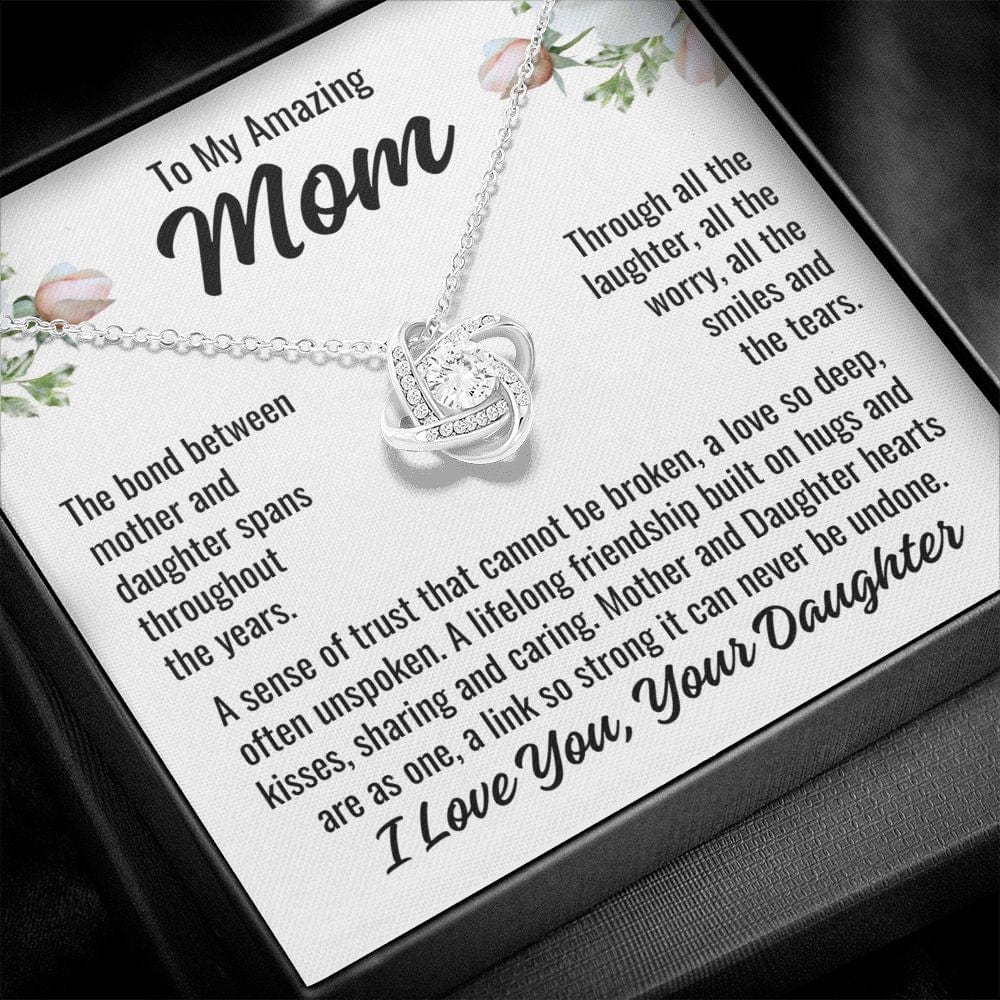 From Daughter To Mom "The bond between..." Love Knot Necklace