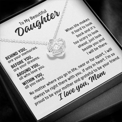 To Daughter From Mom "Behind you..." Love Knot Necklace