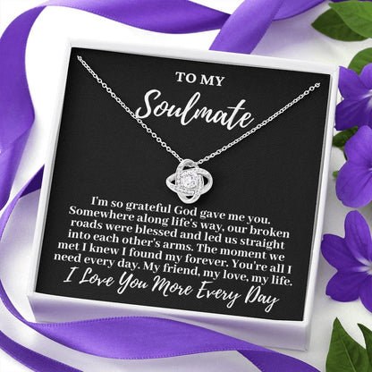 To My Soulmate "I'm so grateful..." Love Knot Necklace