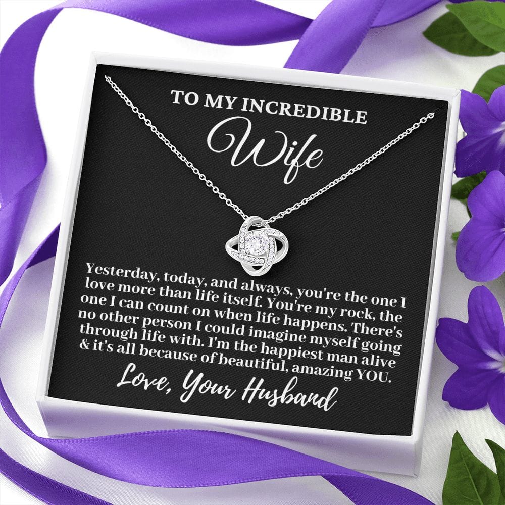 Husband to My Incredible Wife "Yesterday, today, and..." Love Knot Necklace