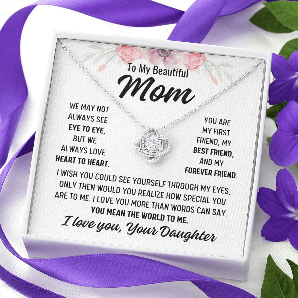 To Mom From Daughter "We may not have..." Love Knot Necklace