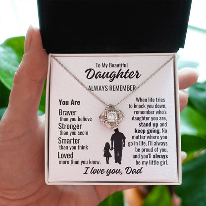 To Daughter From Dad "You are braver..." Love Knot Necklace