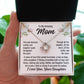 From Daughter To Mom "The bond between..." Love Knot Necklace