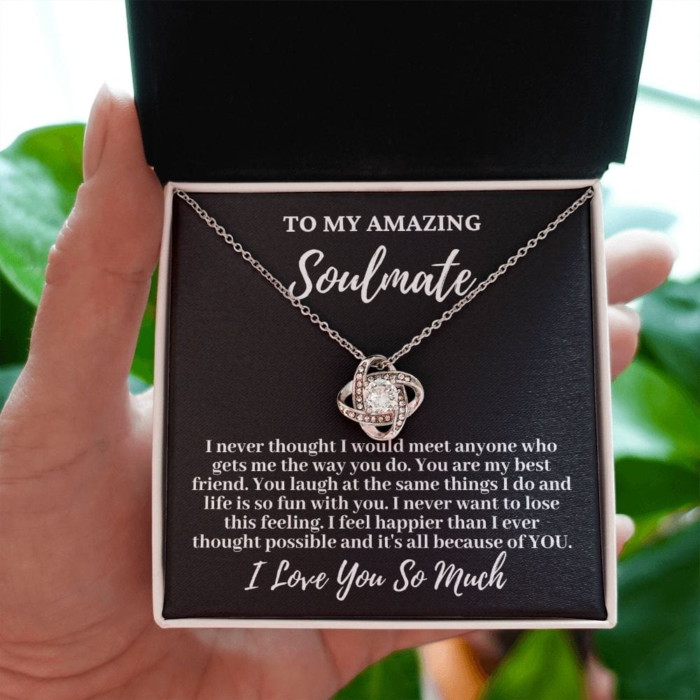 To My Amazing Soulmate "I never thought..." Love Knot Necklace