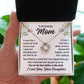 To Mom From Daughter "It seems like a perfect day..." Love Knot Necklace