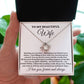 To My Beautiful Wife "Meeting you was..." Love Knot Necklace