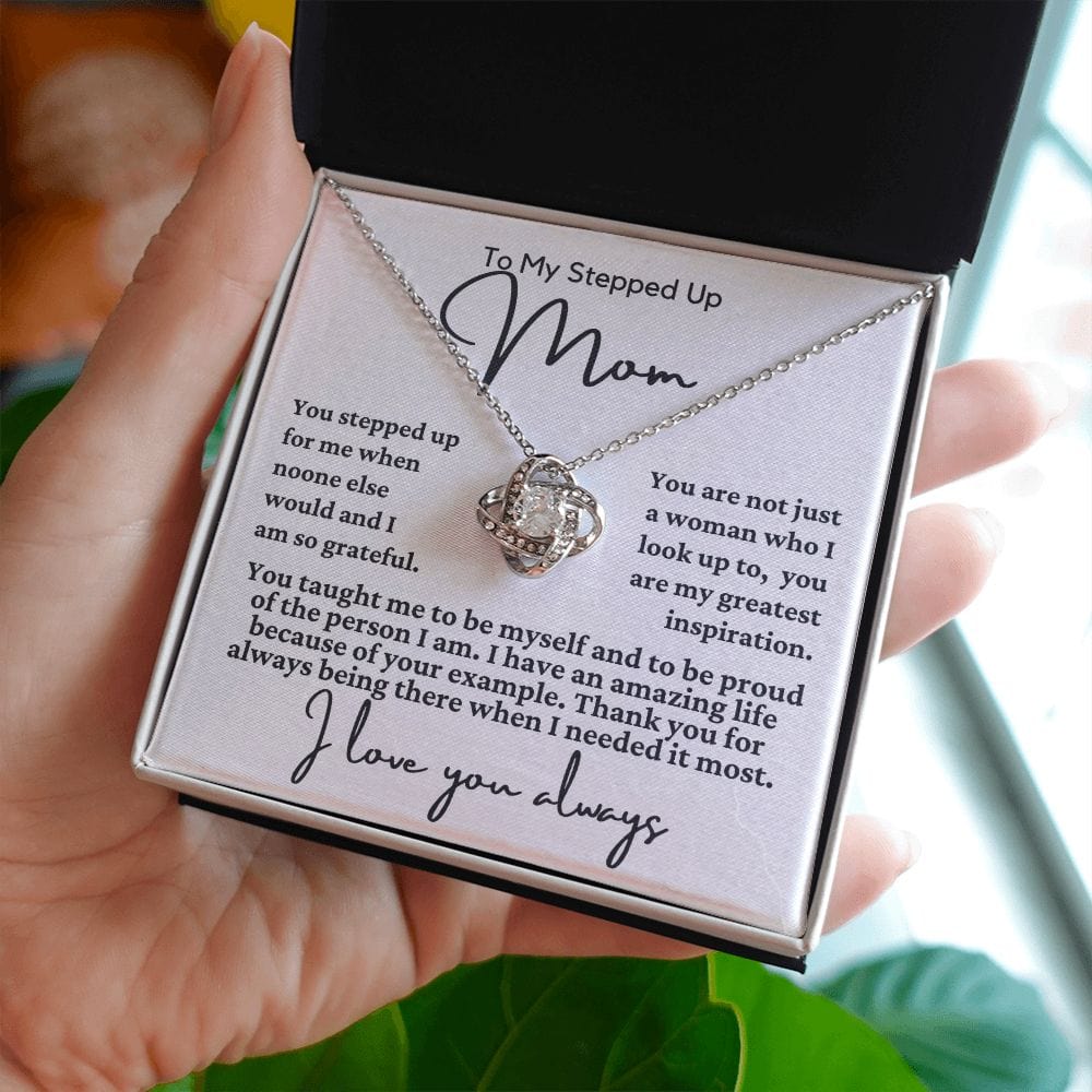 To My Stepped Up Mom "You stepped up..." Love Knot Necklace