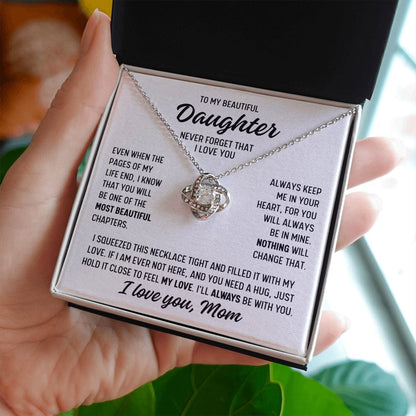 To Daughter from Mom "Even when the pages..." Love Knot Necklace