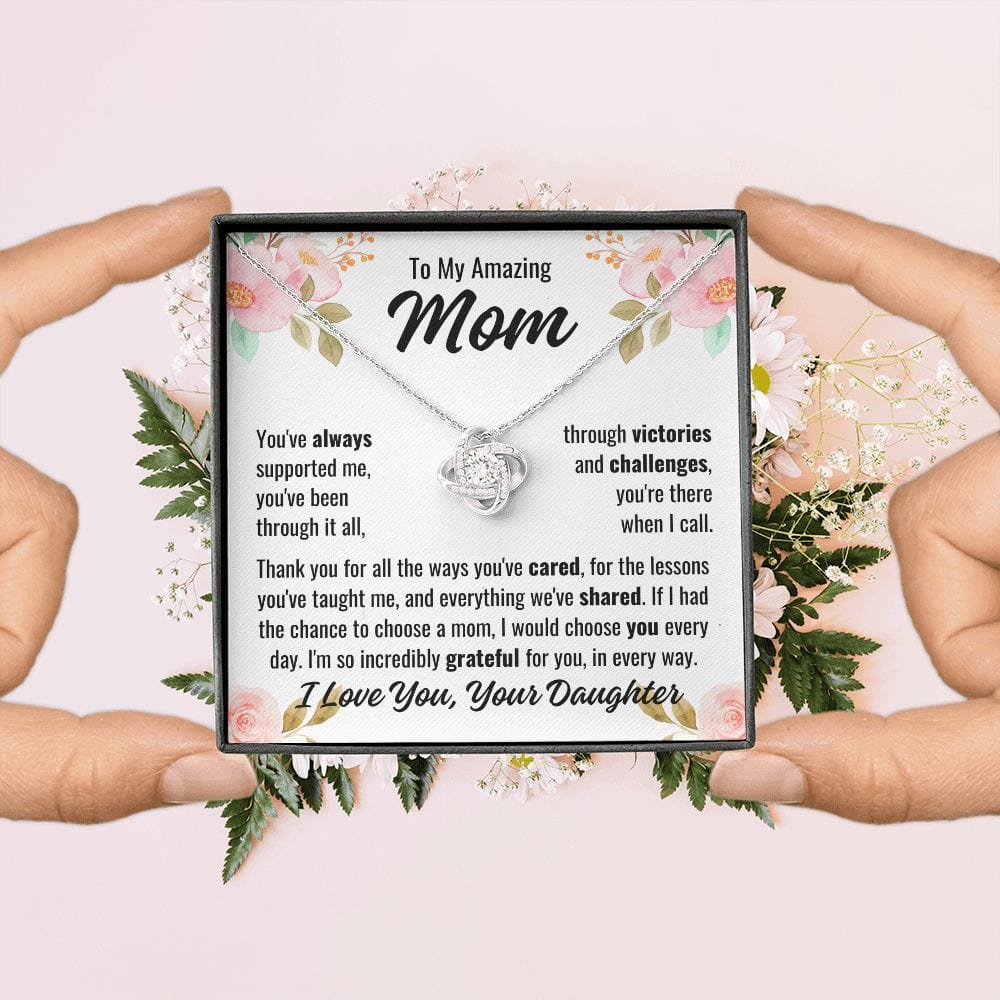 From Daughter To Mom "You've always supported..." Love Knot Necklace