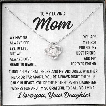 To Mom From Daughter "We may not always..." Love Knot Necklace (Ships tomorrow From Texas)