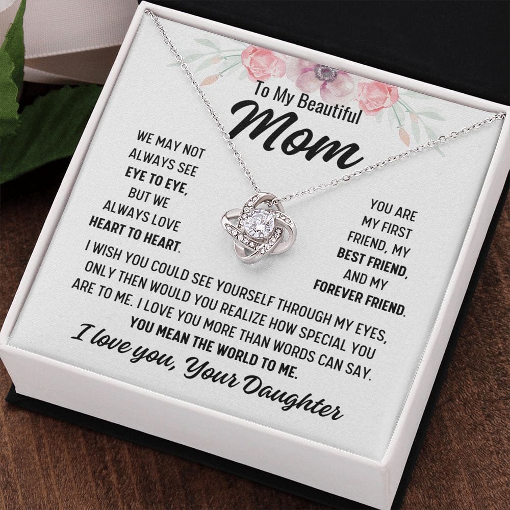 To Mom From Daughter "We may not have..." Love Knot Necklace