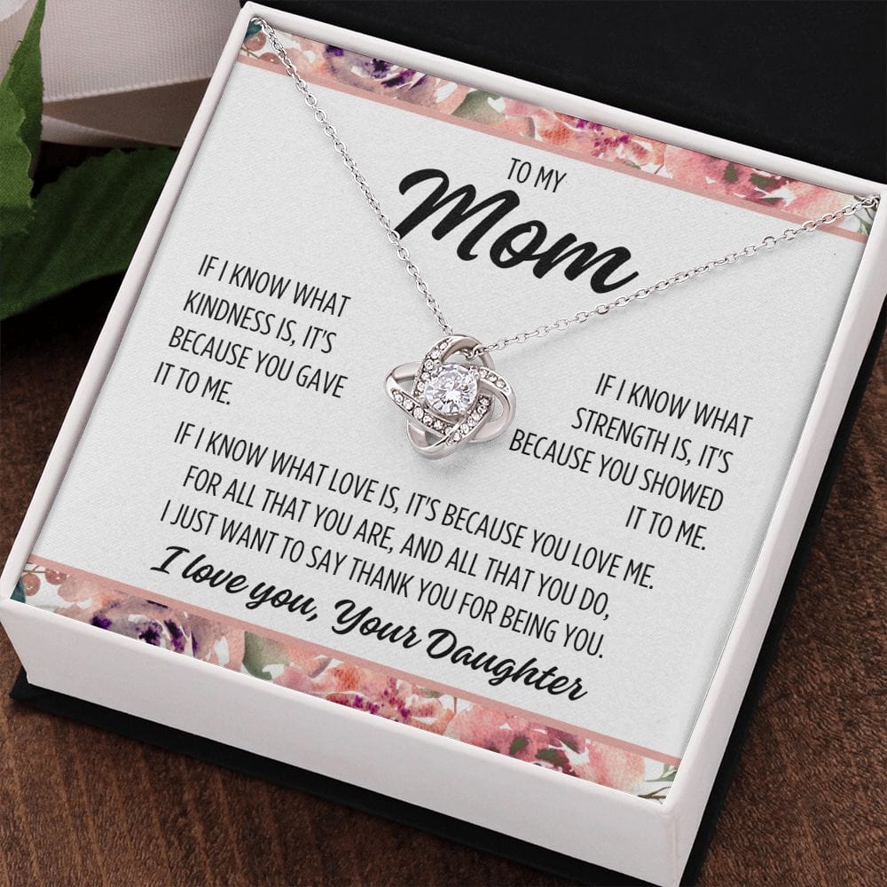 To Mom From Daughter "If I know..." Love Knot Necklace