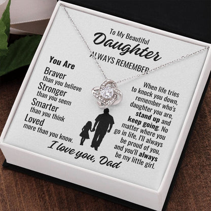 To Daughter From Dad "You are braver..." Love Knot Necklace