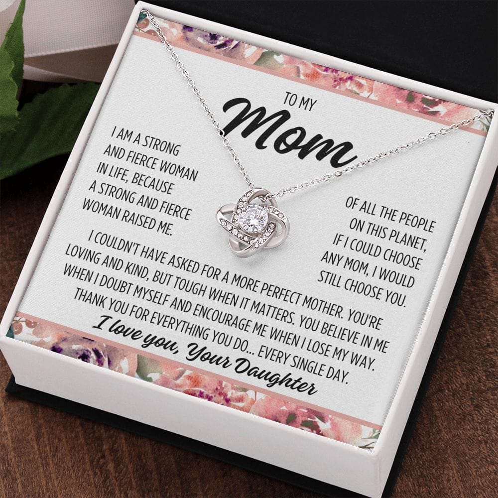 To Mom From Daughter "I am a strong..." Love Knot Necklace