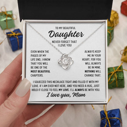 To Daughter from Mom "Even when the pages..." Love Knot Necklace