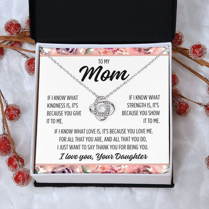 To Mom From Daughter "If I know..." Love Knot Necklace