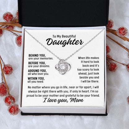 To Daughter From Mom "Behind you..." Love Knot Necklace