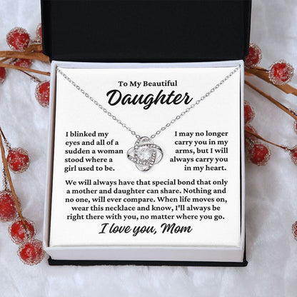 To Daughter From Mom "I blinked my eyes..."  Love Knot Necklace