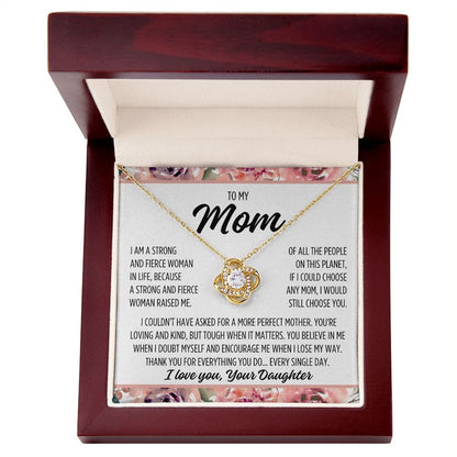 To Mom From Daughter "I am a strong..." Love Knot Necklace