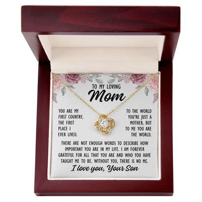 To Mom From Son "You are my first...." Love Knot Necklace