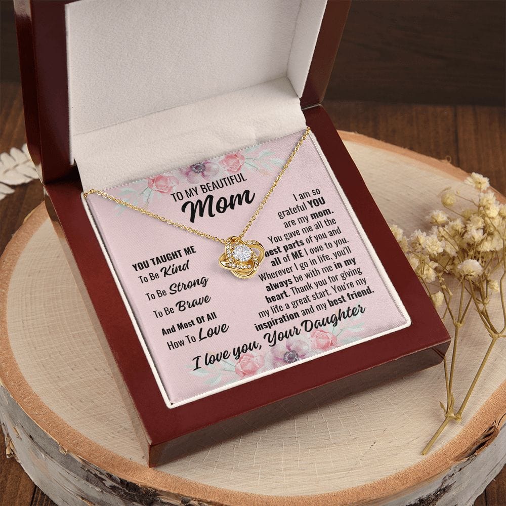To Mom From Daughter "You taught me..." Love Knot Necklace