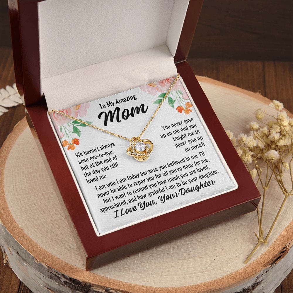 From Daughter To Mom "We haven't always..." Love Knot Necklace