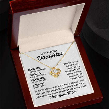 To Daughter From Mom "Behind you..." Love Knot Necklace