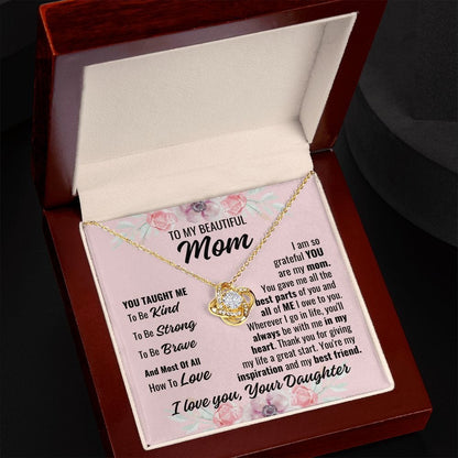 To Mom From Daughter "You taught me..." Love Knot Necklace