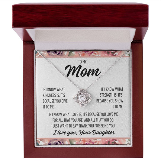To Mom From Daughter "If I know..." Love Knot Necklace