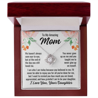 From Daughter To Mom "We haven't always..." Love Knot Necklace